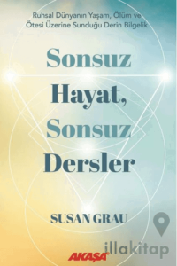 Sonsuz Hayat, Sonsuz Dersler