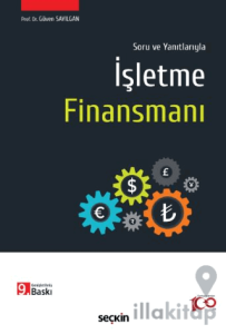 Soru ve Yanıtlarıyla İşletme Finansmanı