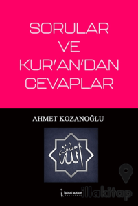Sorular ve Kur’an’dan Cevaplar
