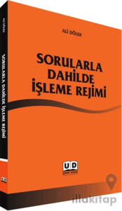 Sorularla Dahilde İşleme Rejimi
