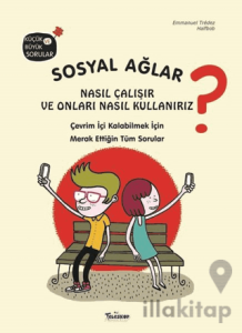 Sosyal Ağlar Nasıl Çalışır ve Onları Nasıl Kullanırız?