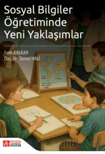 Sosyal Bilgiler Öğretiminde Yeni Yaklaşımlar
