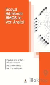 Sosyal Bilimlerde AMOS İle Veri Analizi