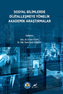 Sosyal Bilimlerde Dijitalleşmeye Yönelik Akademik Araştırmalar