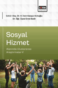 Sosyal Hizmet Alanında Uluslararası Araştırmalar - 5