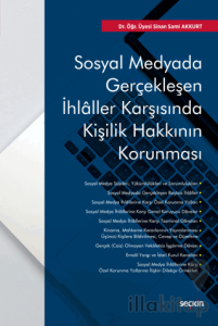 Sosyal Medyada Gerçekleşen İhlaller Karşısında Kişilik Hakkının Korunması