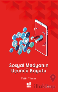 Sosyal Medyanın Üçüncü Boyutu