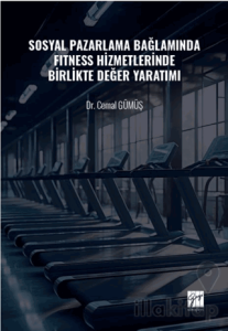 Sosyal Pazarlama Bağlamında Fıtness Hizmetlerinde Birlikte Değer Yaratımı