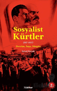 Sosyalist Kürtler - (1917-1937) Devrim, İnşa, Sürgün