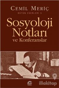 Sosyoloji Notları ve Konferanslar