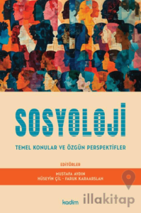 Sosyoloji Temel Konular ve Özgün Perspektifler