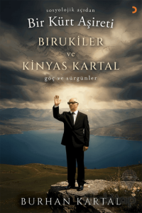 Sosyolojik Açıdan Bir Kürt Aşireti Bırukiler ve Kinyas Kartal