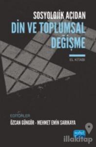 Sosyolojik Açıdan Din ve Toplumsal Değişme