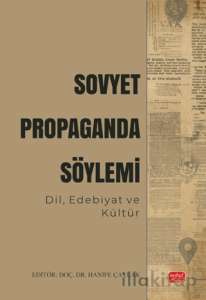 Sovyet Propaganda Söylemi - Dil, Edebiyat ve Kültür