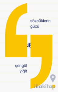 Sözcüklerin Gücü