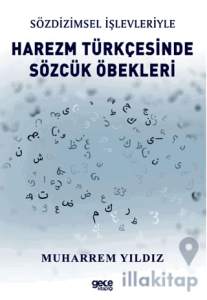 Sözdizimsel İşlevleriyle Harezm Türkçesinde Sözcük Öbekleri