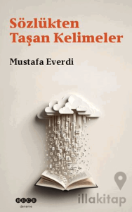 Sözlükten Taşan Kelimeler