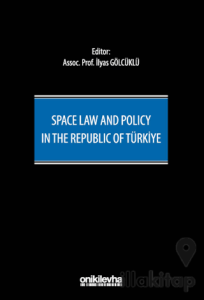 Space Law and Policy in the Republic of Türkiye