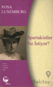 Spartakistler Ne İstiyor?