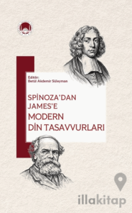 Spinoza’dan James’e Modern Din Tasavvurları