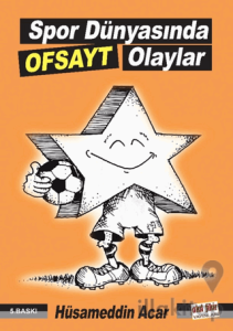 Spor Dünyasında Ofsayt Olaylar