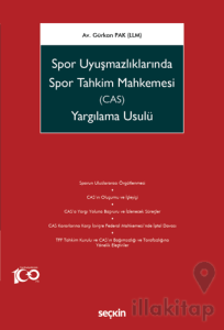 Spor Uyuşmazlıklarında Spor Tahkim Mahkemesi (CAS) Yargılama Usulü