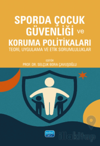 Sporda Çocuk Güvenliği ve Koruma Politikaları