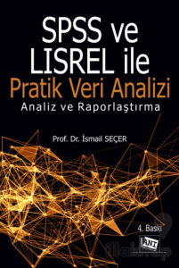 SPSS ve LISREL ile Pratik Veri Analizi