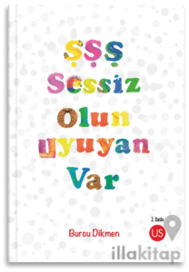 Şşş Sessiz Olun Uyuyan Var