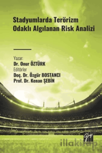 Stadyumlarda Terörizm Odaklı Algılanan Risk Analizi