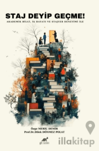 Staj Deyip Geçme!