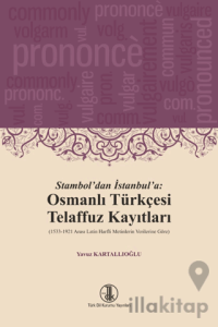 Stambol'dan İstanbul'a: Osmanlı Türkçesi Telaffuz Kayıtları