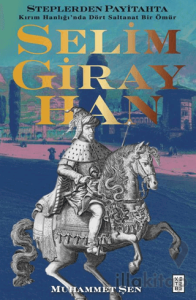Steplerden Payitahta - Selim Giray Han