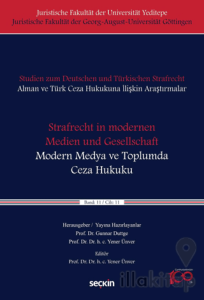 Strafrecht in modernen Medien und Gesellschaft - Modern Medya ve Toplumda Ceza Hukuku