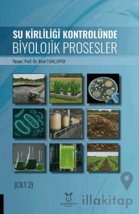 Su Kirliliği Kontrolünde Biyolojik Prosesler (Cilt 2)