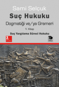 Suç Hukuku Dogmatiği ve/ya Grameri