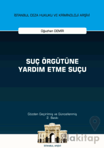 Suç Örgütüne Yardım Etme Suçu İstanbul Ceza Hukuku ve Kriminoloji Arşivi
