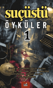 Suçüstü Öyküler 1