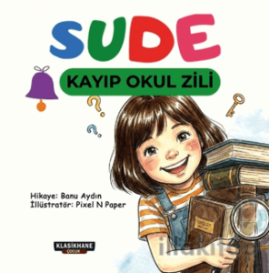 Sude – Kayıp Okul Zili