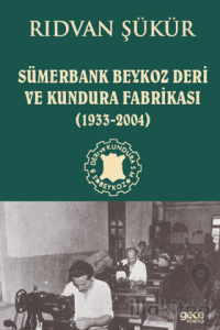Sümerbank Beykoz Deri ve Kundura Fabrikası (1933 - 2004)