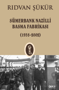 Sümerbank Nazilli Basma Fabrikası ( 1935 - 2002 )