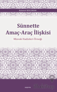 Sünnette Amaç-Araç İlişkisi