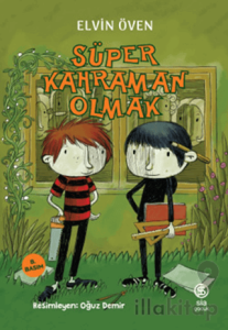 Süper Kahraman Olmak