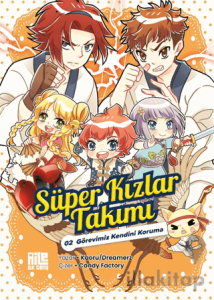 Süper Kızlar Takımı 2 - Görevimiz Kendini Koruma