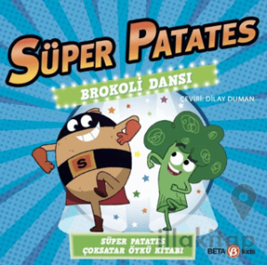 Süper Patates - Brokoli Dansı