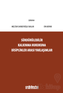 Sürdürülebilir Kalkınma Hukukuna Disiplinler Arası Yaklaşımlar