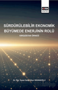 Sürdürülebilirlik Ekonomik Büyümede Enerjinin Rolü - Kırgızistan Örneği