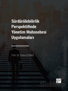 Sürdürülebilirlik Perspektifinde Yönetim Muhasebesi Uygulamaları
