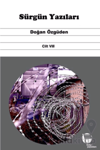 Sürgün Yazıları (Cilt VIII)