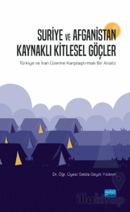 Suriye ve Afganistan Kaynaklı Kitlesel Göçler